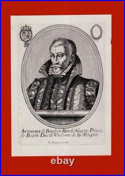 GZ104-GRAVURE ORIGINALE-ANTOINE DE BOURBON-ROI DE NAVARRE-17e
